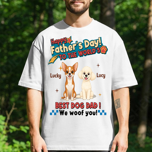 UPST35 Happy Father's Day To The World Best Dog Dad - Personalized Custom T-shirt Hoodie