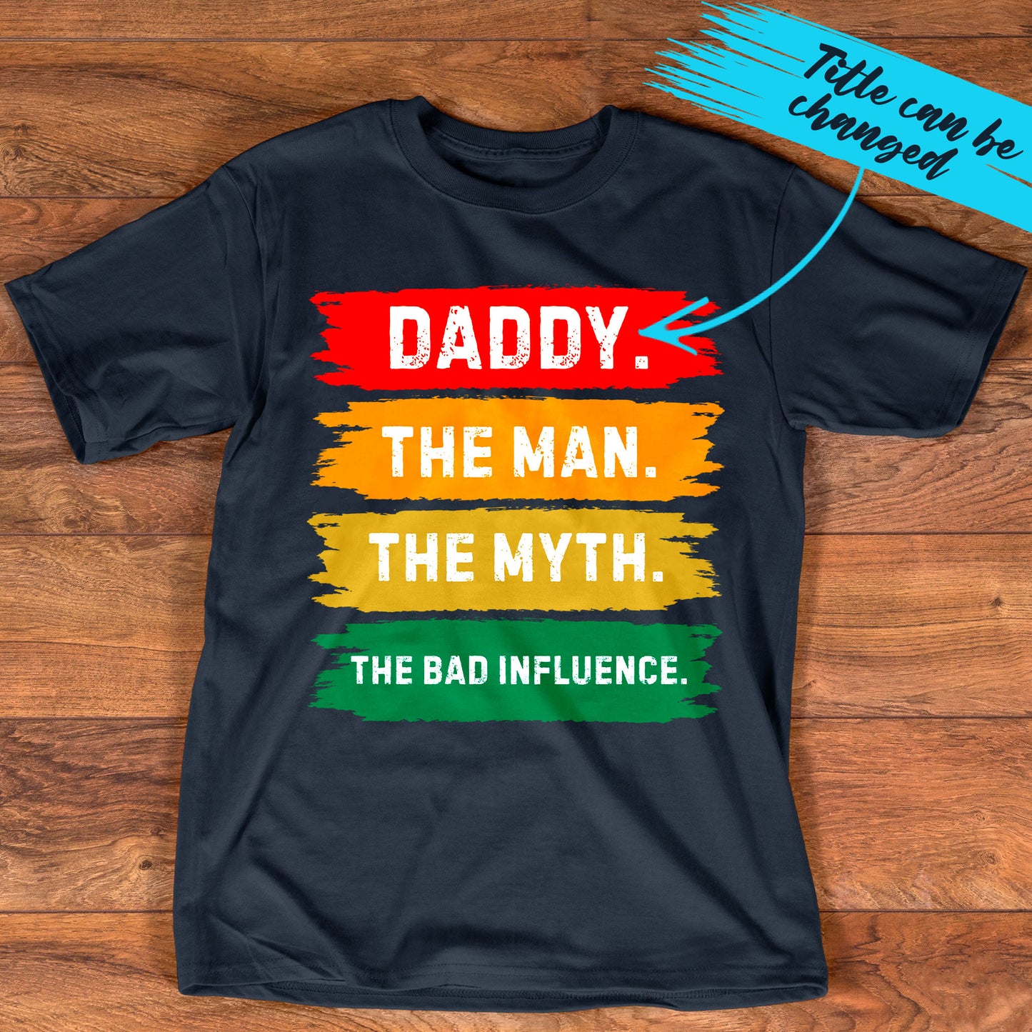 PST218 Dad The Man The Myth The Bad Influencer - Personalized Custom T-shirt Hoodie