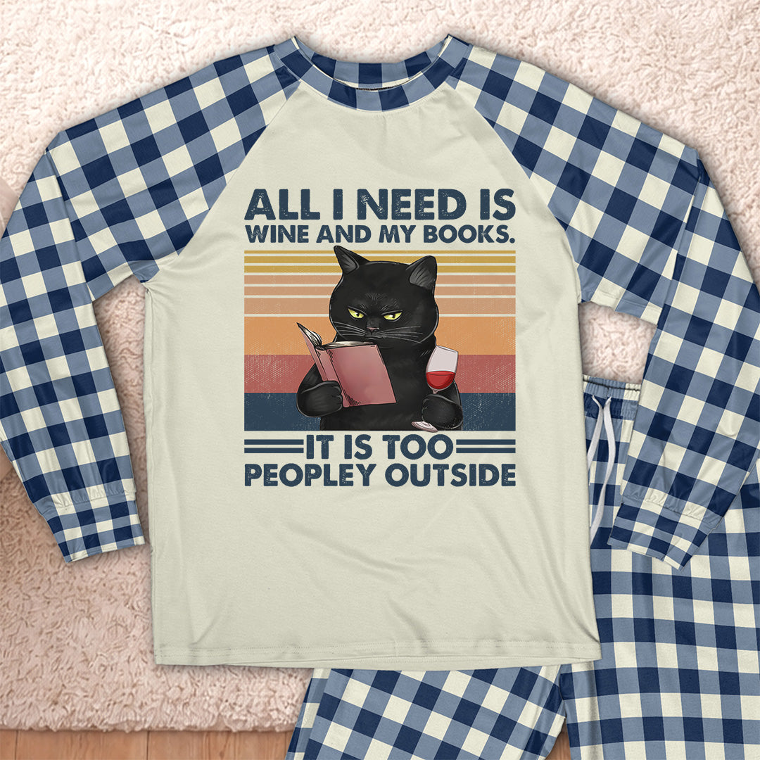 AHPA1041 All I Need Is Wine And My Books It Is Too Peopley Outside Raglan Pajama Set