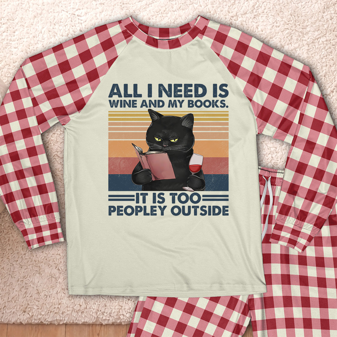 AHPA1041 All I Need Is Wine And My Books It Is Too Peopley Outside Raglan Pajama Set