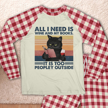 AHPA1041 All I Need Is Wine And My Books It Is Too Peopley Outside Raglan Pajama Set