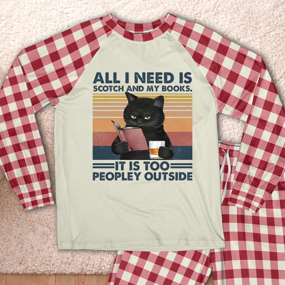 AHPA1041_scotch All I Need Is Scotch And My Books It Is Too Peopley Outside Raglan Pajama Set