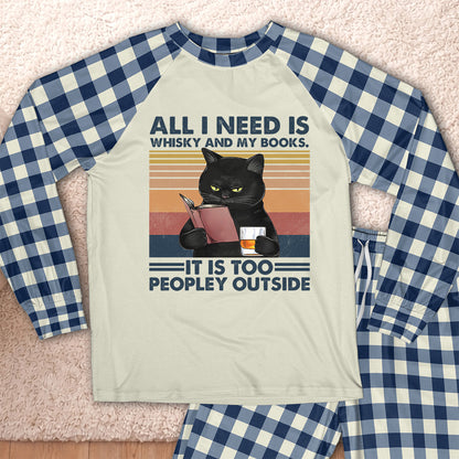 AHPA1041_whisky All I Need Is Whisky And My Books It Is Too Peopley Outside Raglan Pajama Set