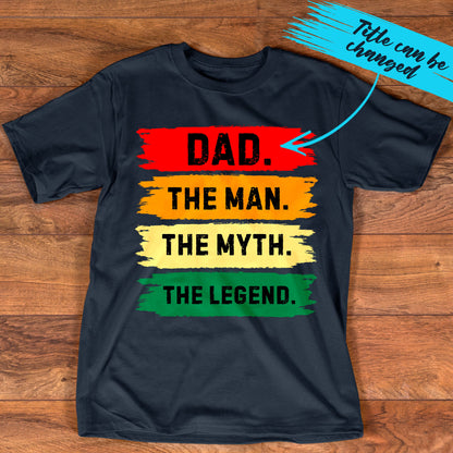 PST214 Dad The Man The Myth The Legend - Personalized Custom T-shirt Hoodie