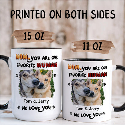 UPST110 Dad Mom You Are My Favorite Human - Personalized White Mug Accent Mug