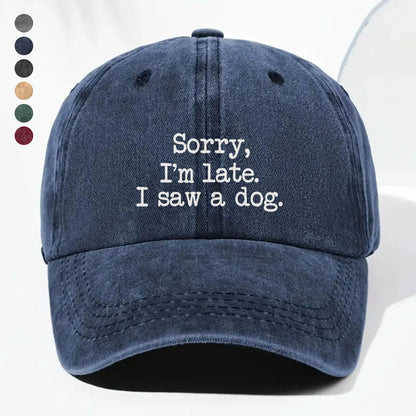 PSC08 Sorry I'm Late I Saw A Dog - Wash Denim Cap