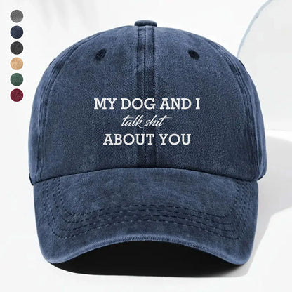 PSC15 My Dog And I Talk About You - Wash Denim Cap
