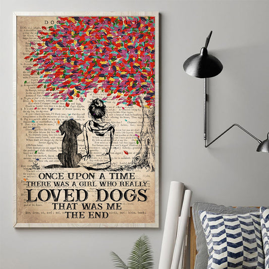 PSAH06 Once Upon A Time There Was A Girl Who Really Loved Dogs Poster