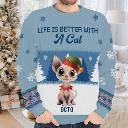PSTS47 Life Is Better With A Cat Xmas - Personalized Custom Sweater