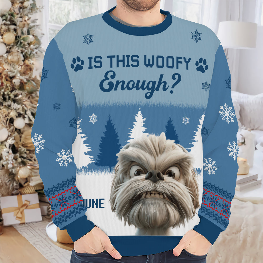 PSTS51 Is This Woofy Enough Xmas - Personalized Custom Sweater