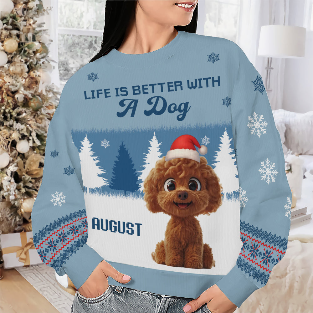 PSTS48 Life Is Better With A Dog Xmas - Personalized Custom Sweater