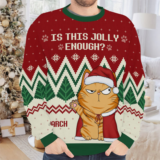 PSTS39 Is This Jolly Enough Cat Lover Xmas - Personalized Custom Sweater