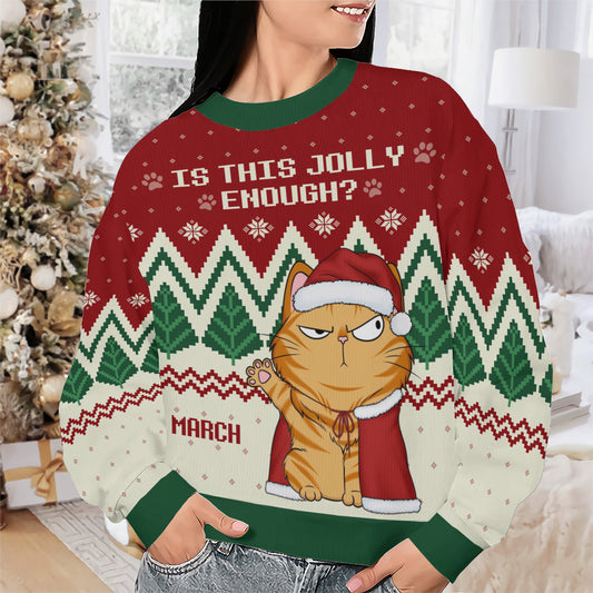 PSTS39 Is This Jolly Enough Cat Lover Xmas - Personalized Custom Sweater