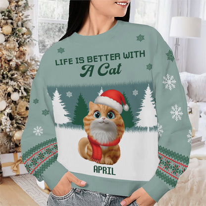 PSTS47 Life Is Better With A Cat Xmas - Personalized Custom Sweater