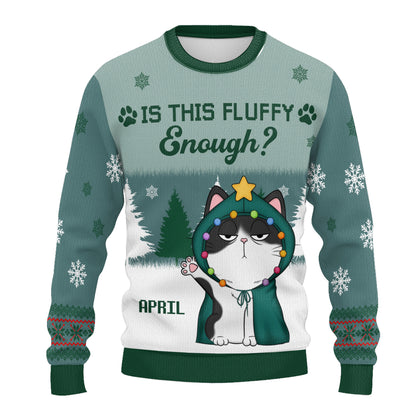 PSTS49 Is This Fluffy Enough Xmas - Personalized Custom Sweater