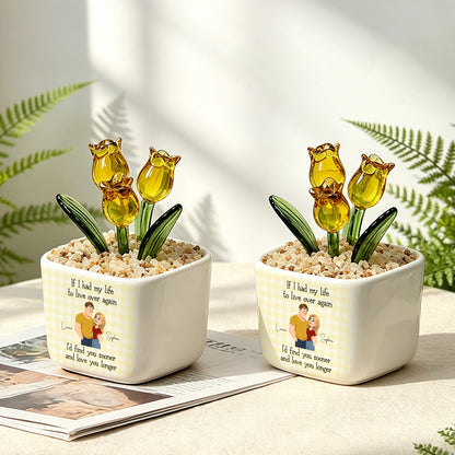 PST242 If I Had My Life To Live Over Again - Personalized  Custom Glass Everlasting Tulips