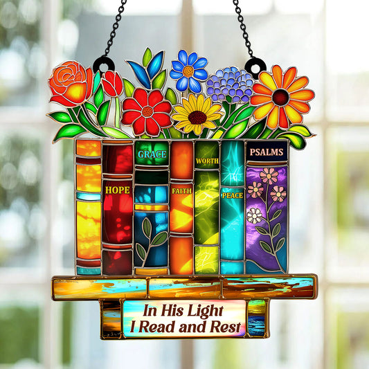 PSSW13 In His Light I Read And Rest Window Hanging Suncatcher Ornament