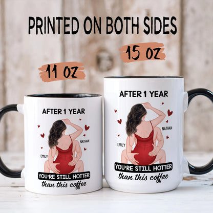 PST124 You're Still Hotter Than This Coffee - White Mug Accent Mug