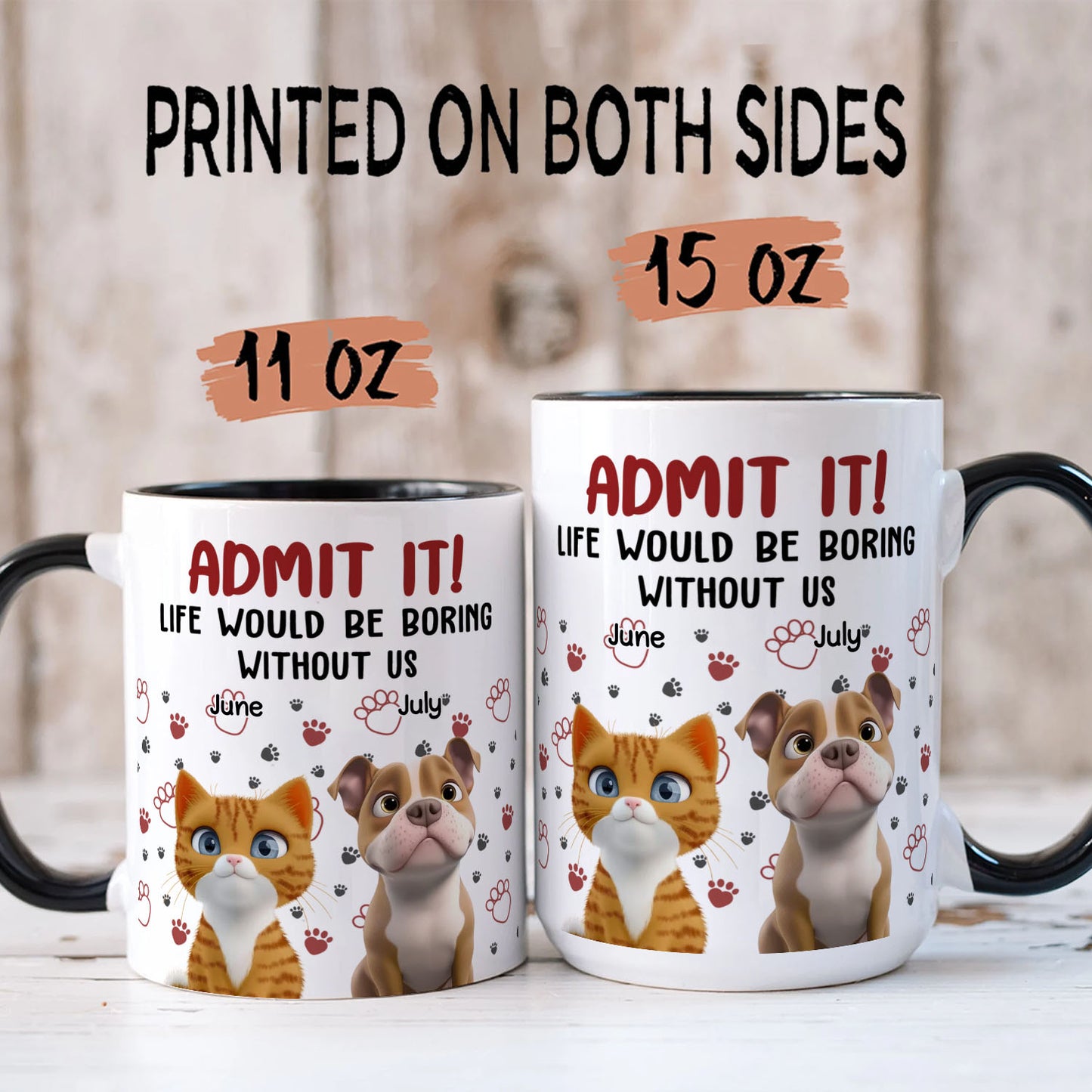 PST90 Admit It Life Would Be Boring Without Me - White Mug Accent Mug