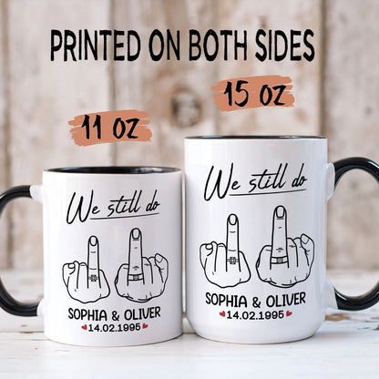 PST130 We Still Do - White Mug Accent Mug