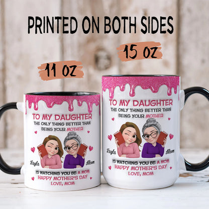 PST166 Happy Mother's Day Mom & Daughter - Personalized White Mug Accent Mug