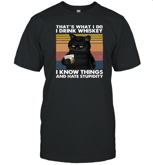Miah859a That's What I Do I Drink Whiskey I Know Things And Hate Stupidity