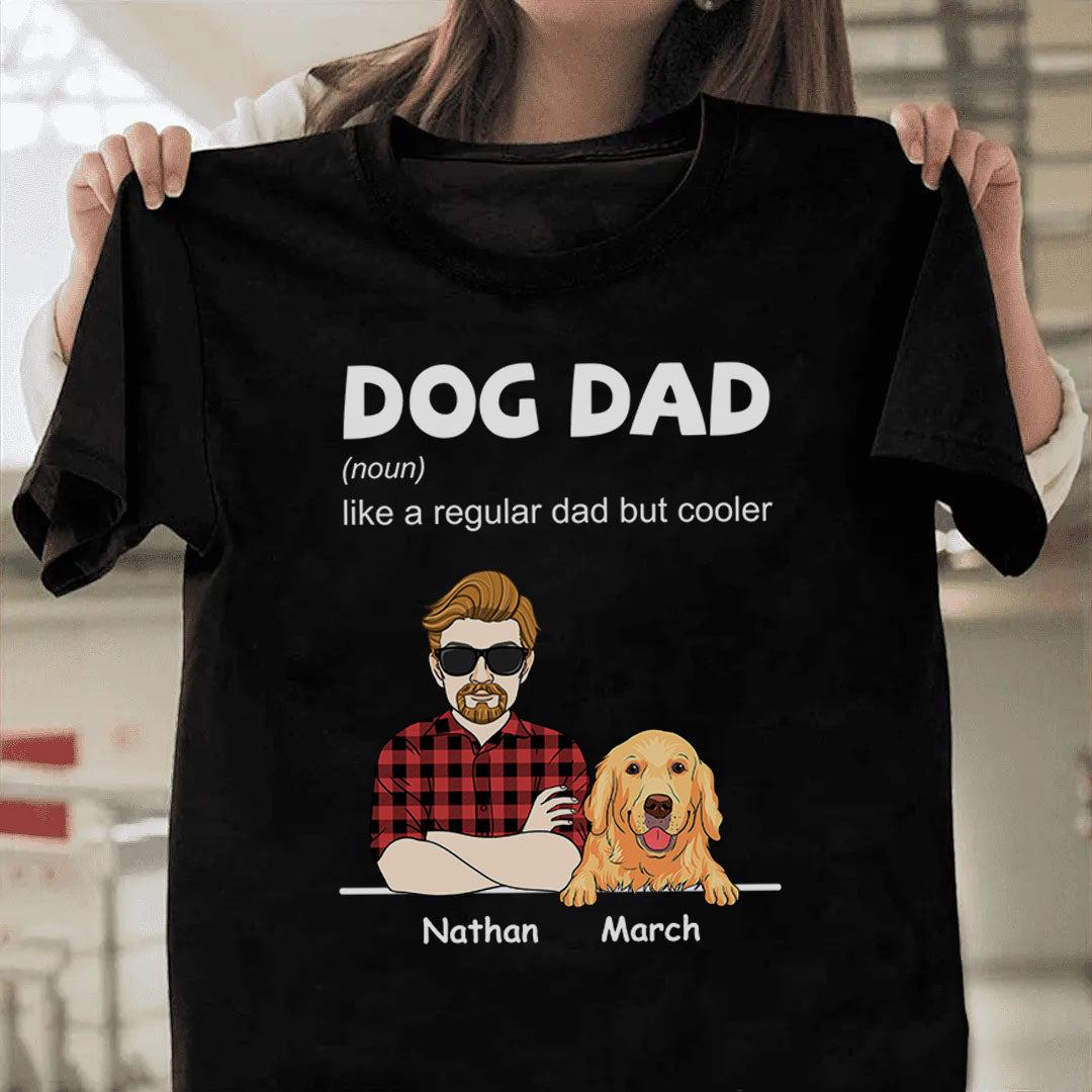 PST113 Cool Dog Dad Definition - Personalized Custom T-shirt Hoodie