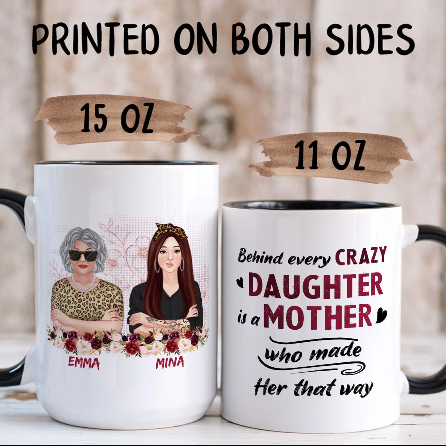 UPST06 Behind Crazy Daughter Is A Mother - Personalized White Mug Accent Mug