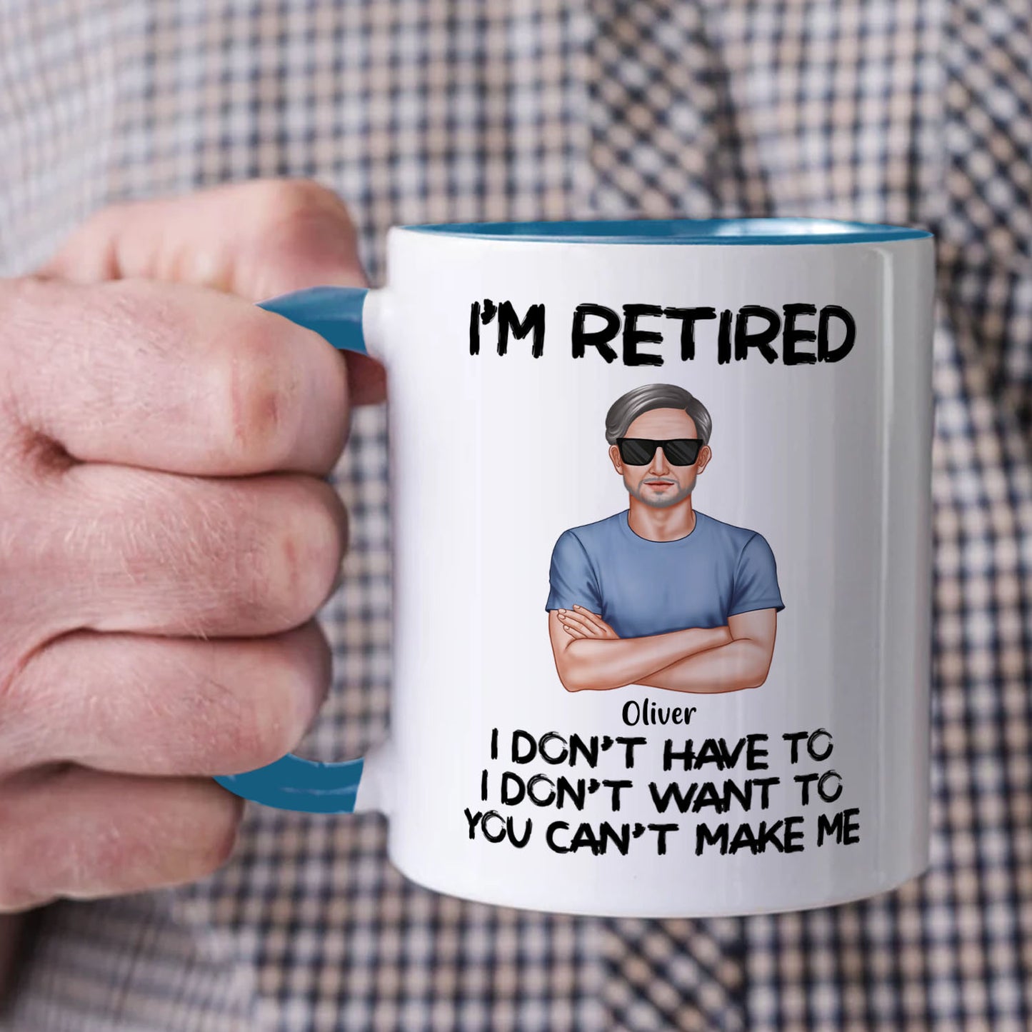 PST177 I'm Retired You Can't Make Me - Personalized White Mug Accent Mug