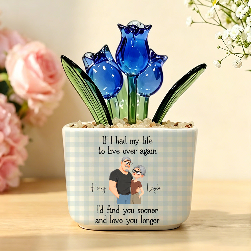 PST242 If I Had My Life To Live Over Again - Personalized  Custom Glass Everlasting Tulips