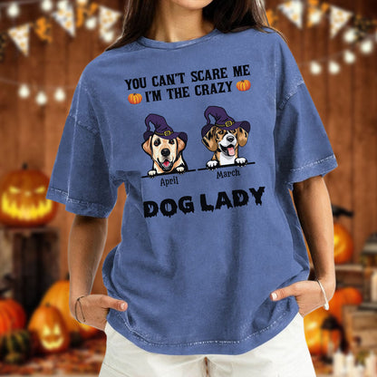 PST83 You Can't Scare Me I'm The Crazy Dog Lady Witch Hat Dog Lover - Personalized Custom Washed T-shirt