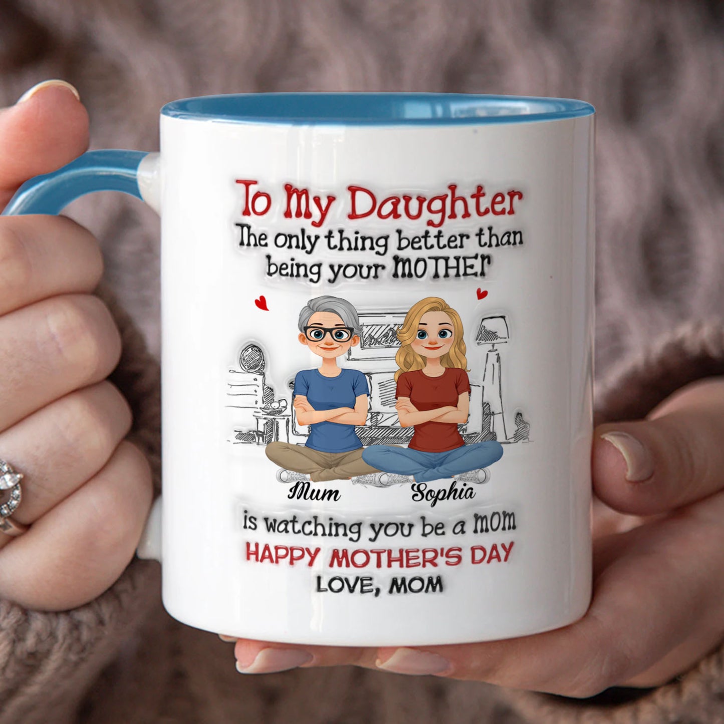 PST165 Watching You Be A Mom Happy Mother's Day - Personalized White Mug Accent Mug