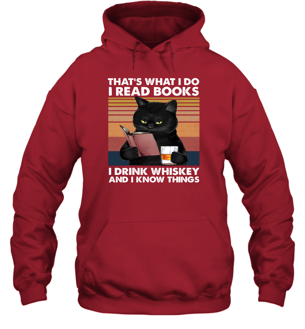 Miah935b That's What I Do I Read Books I Drink Whiskey And I Know Things