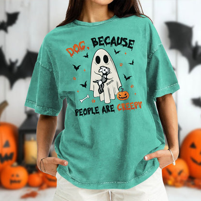 PST76 Cat Dog Because People Are Creepy - Personalized Custom Washed T-shirt