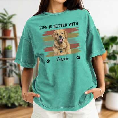 Miah1499 Life Is Better With Pet - Personalized Custom Washed T-shirt