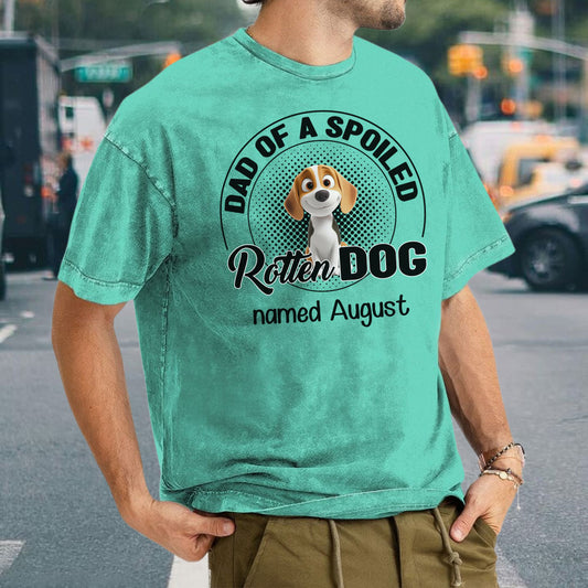 Miah1505a Dad Mom Of A Spoiled Rotten Dog 3D - Personalized Custom Washed T-shirt