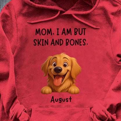 PST96 I Am But Skin And Bones Dog Lover - Personalized Custom T-shirt Hoodie