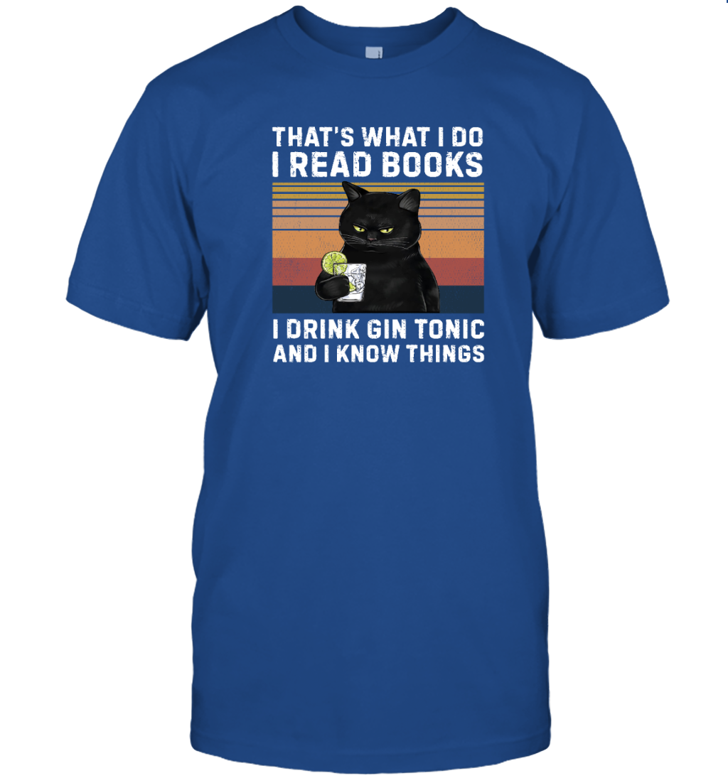 Miah1064 That's What I Do I Read Books I Drink Gin Tonic And I Know Things