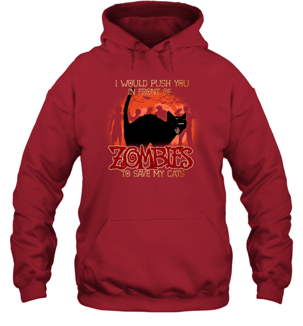 ETT1798s I Would Push You In Front Zombie To Save My Cats