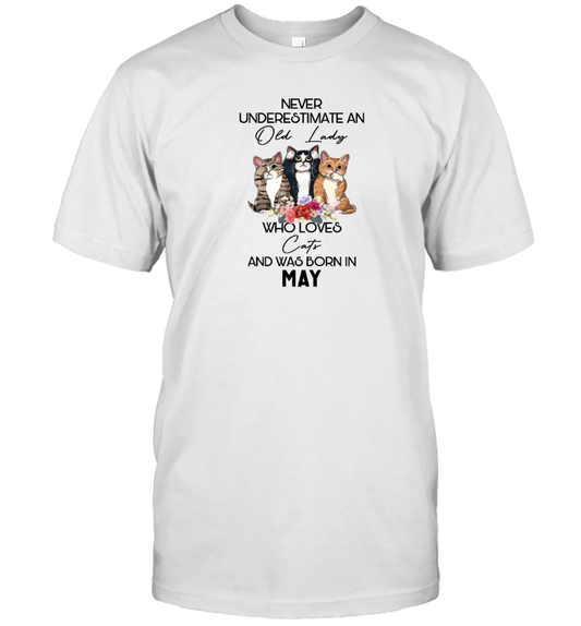 Miah1247_may Never Underestimate An Old Lady Who Loves Cats And Was Born In May