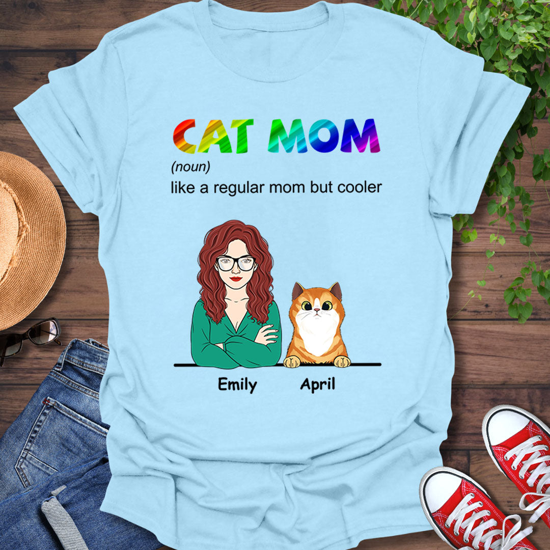 PST110 Cool Cat Mom Definition - Personalized Custom T-shirt Hoodie