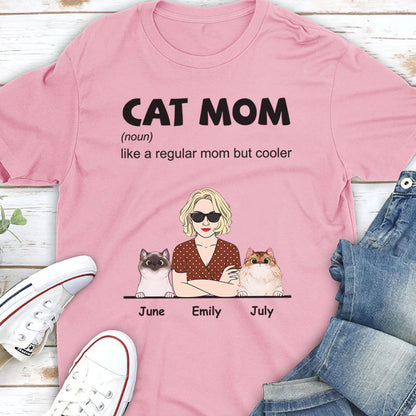 PST110 Cool Cat Mom Definition - Personalized Custom T-shirt Hoodie