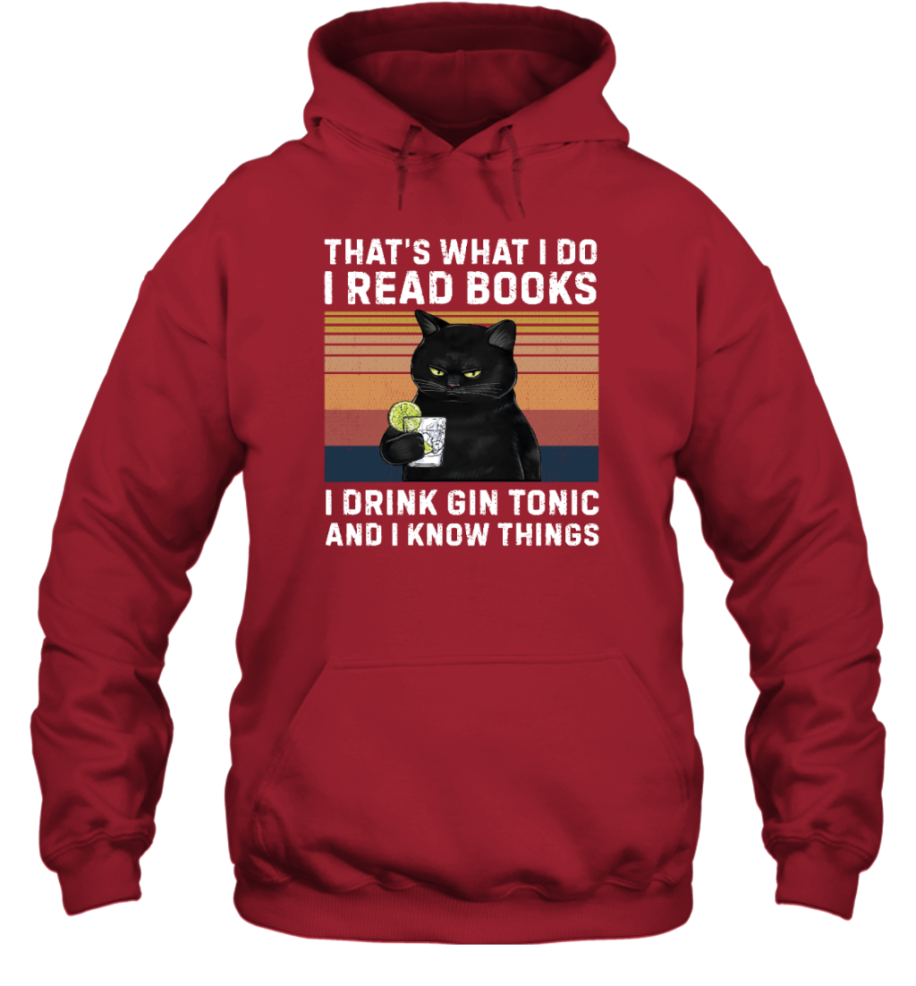 Miah1064 That's What I Do I Read Books I Drink Gin Tonic And I Know Things