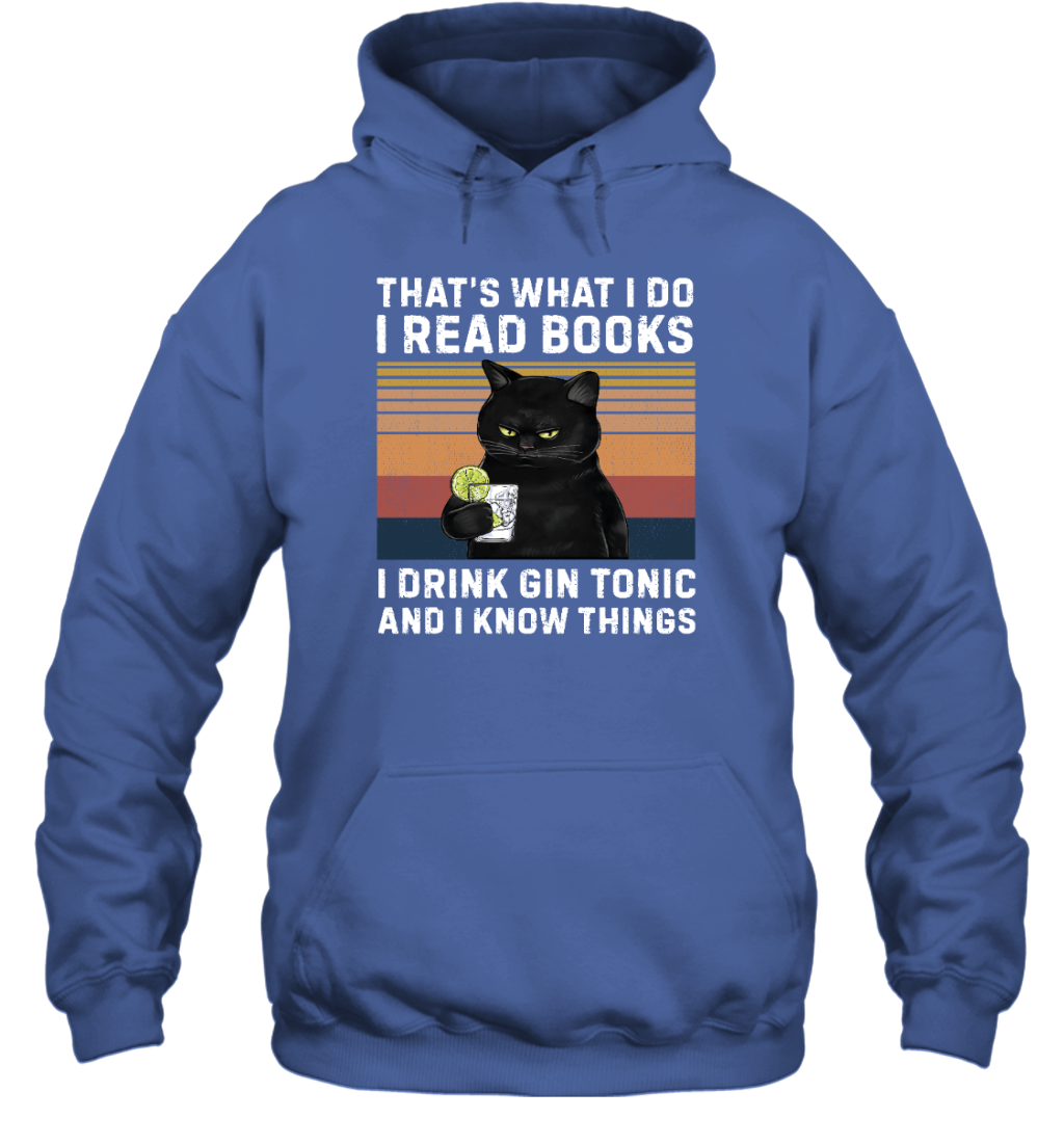Miah1064 That's What I Do I Read Books I Drink Gin Tonic And I Know Things