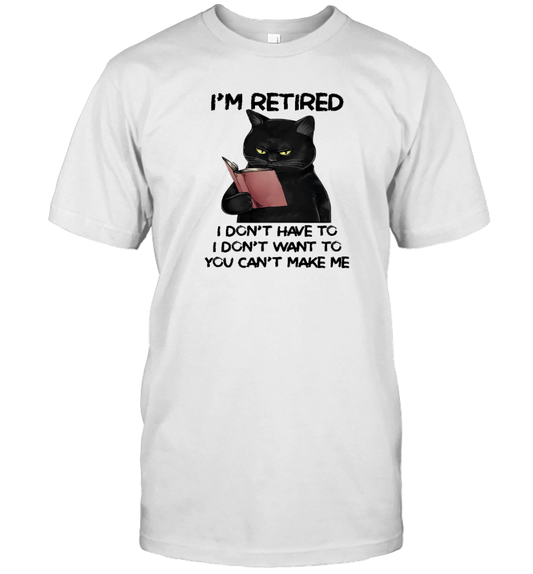 Miah1605_book I'm Retired I Don't Have To I Don't Want To You Can't Make Me