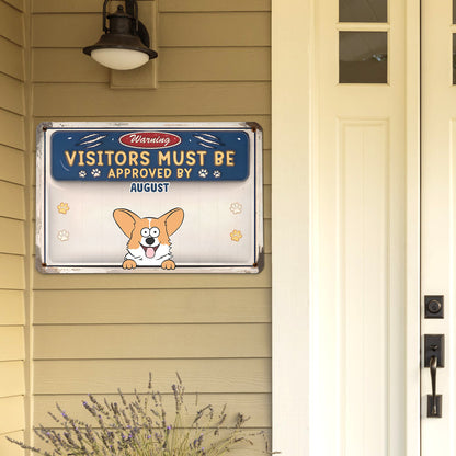 PSMT13 Warning Visitors Must Be Approved By Dog Lover-Personalized Custom Metal Sign 3D Inflated Effect