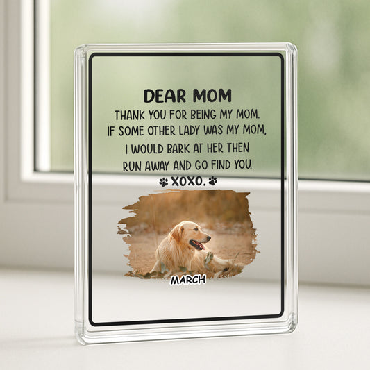 PSA14 Dear Mom Thank You For Being My Mom XoXo-Personalized Custom Acrylic Plaque