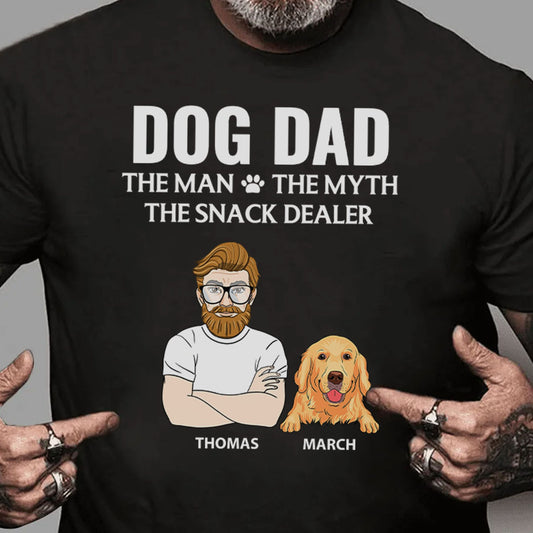 PST63 Dog Dad The Man The Myth The Snack Dealer Dog Lover - Personalized Custom T-shirt