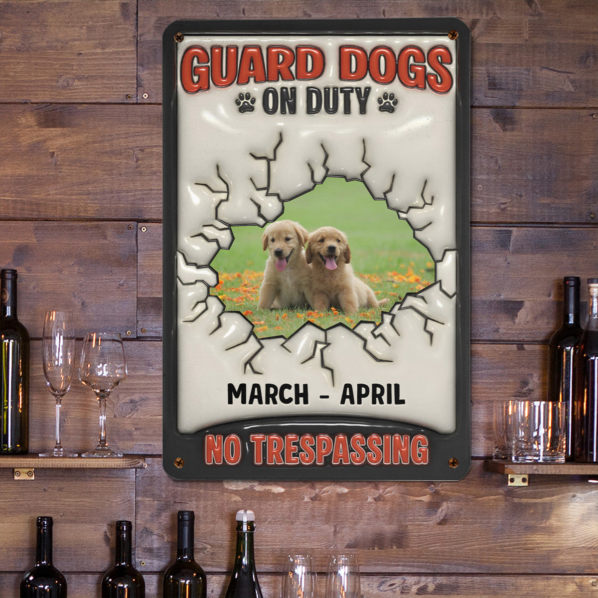 PSMT10 Guard Dogs On Duty No Trespassing-Personalized Custom Metal Sign 3D Inflated Effect