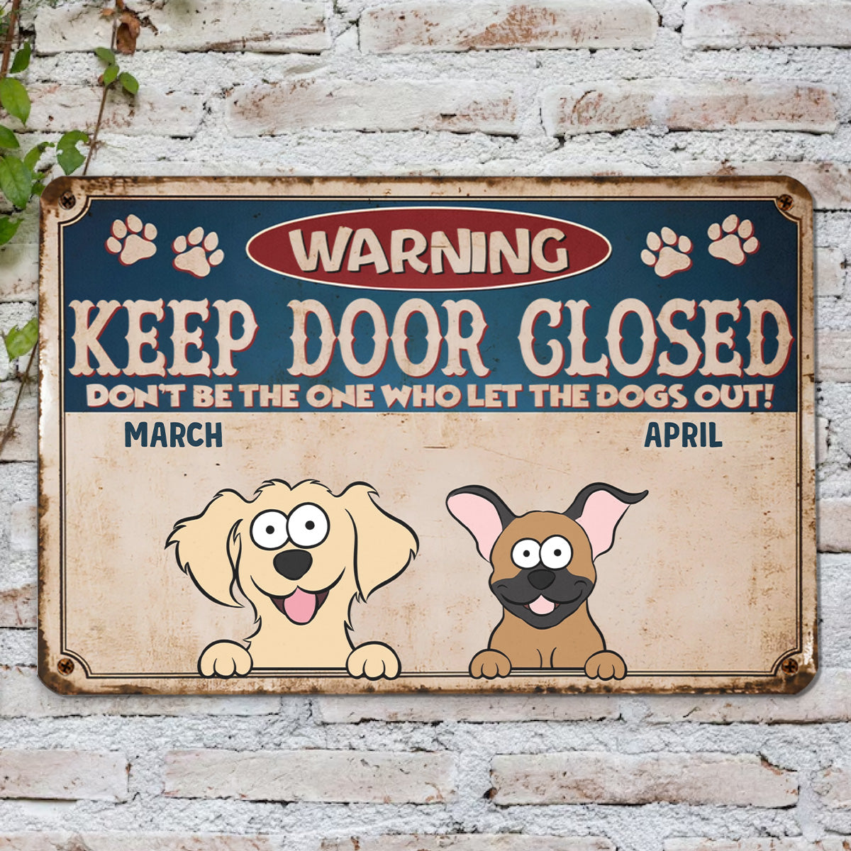 PSMT11 Warning Keep Door Closed Pets Lover-Personalized Custom Metal Sign